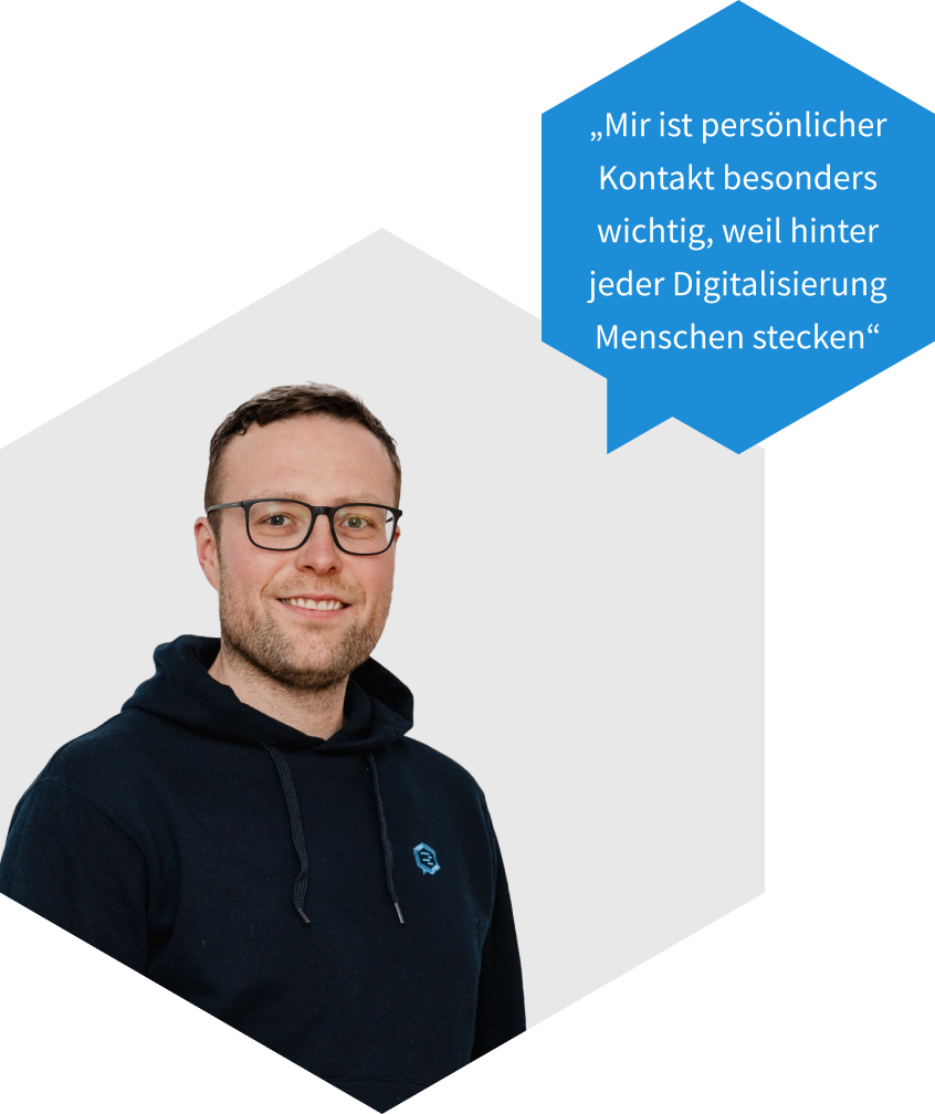 Christian Geffke says: Mir ist persönlicher Kontakt besonders wichtig, weil hinter jeder Digitalisierung Menschen stecken